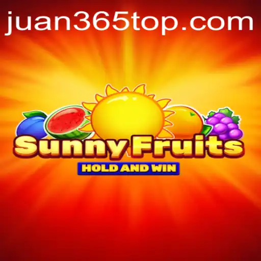 Exploring SunnyFruits: A Delightful Adventure with JUAN365